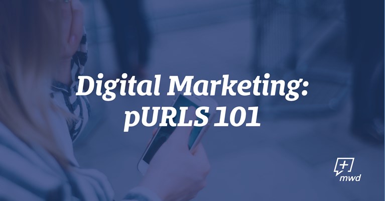 Digital Marketing: pURLS 101