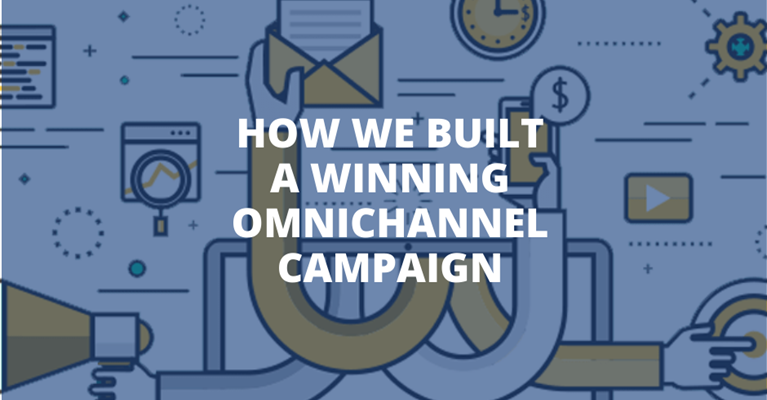 15: How We Built a Winning Omnichannel Campaign
