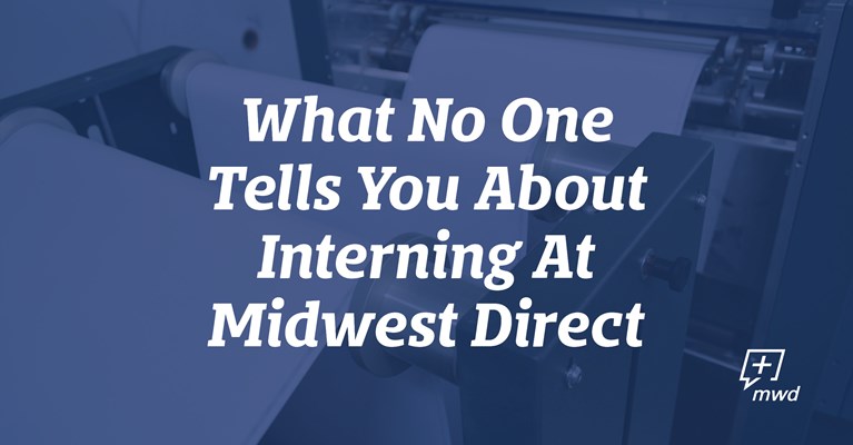 What No One Tells You About Interning At Midwest Direct