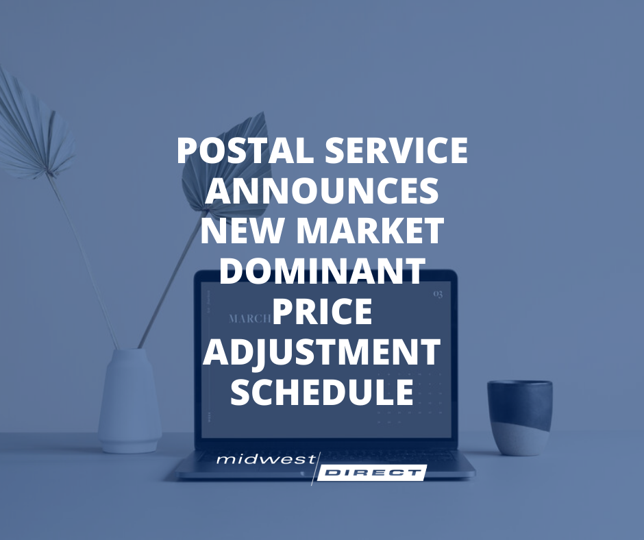 Postal Service Announces New Market Dominant Price Adjustment Schedule ...