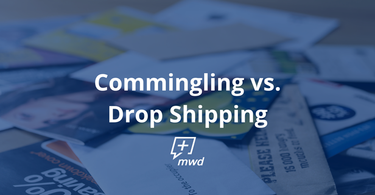 Commingling vs. Drop Shipping: How to Choose the Best Method for Your Direct Mail Campaign