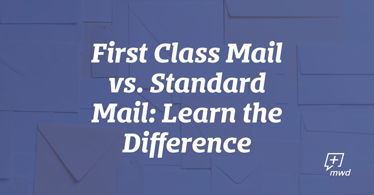 First Class Mail vs. Standard Mail: Learn the Difference