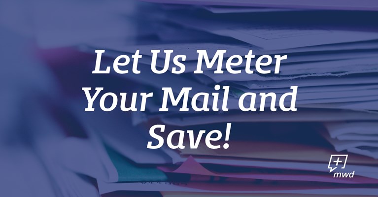 Let Us Meter Your Mail and Save!